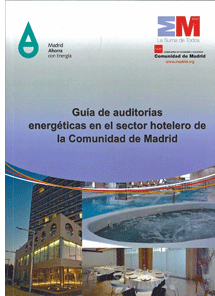 Guía de Auditorías Energéticas en el sector hotelero, restauración y oficinas de Madrid