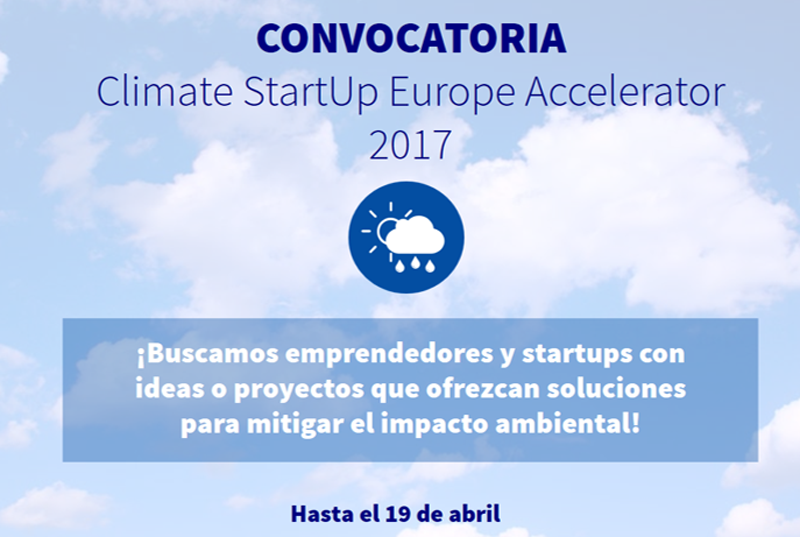 Las ideas para participar en la convocatoria Climate StartUp Europe Accelerator 2017 pueden presentarse hasta el 19 de abril.