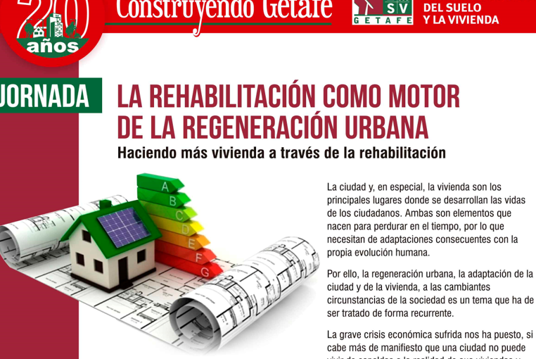 El 4 de mayo se celebrará la jornada "La rehabilitación como motor de la regeneración urbana". 