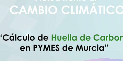Taller sobre el cálculo de la Huella de Carbono para pequeñas y medianas empresas murcianas