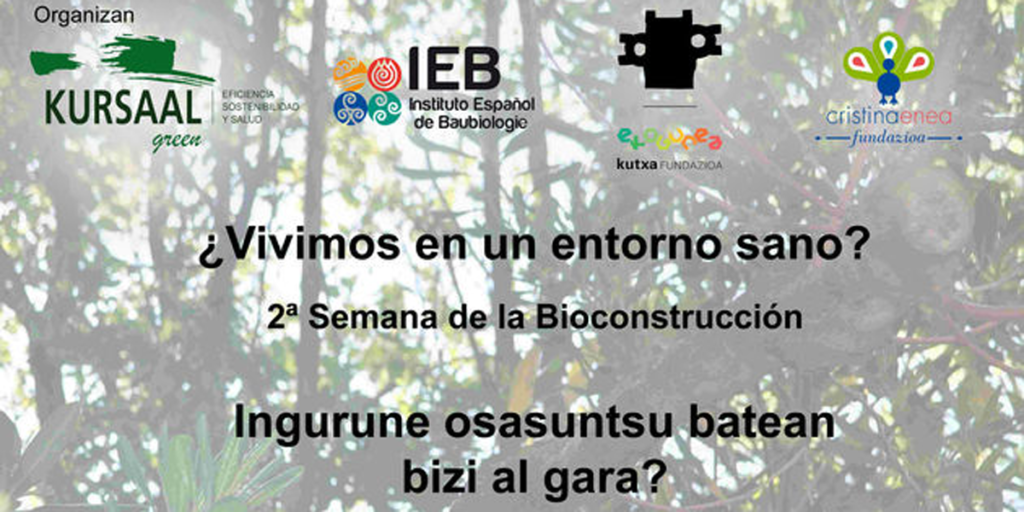 Del 15 al 20 de mayo se celebrará la II Semana de la Bioconstrucción de Donostia. 