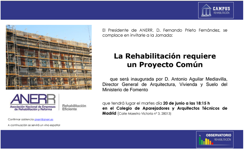 El 20 de junio se celebrará la jornada "La Rehabilitación requiere un Proyecto Común". 