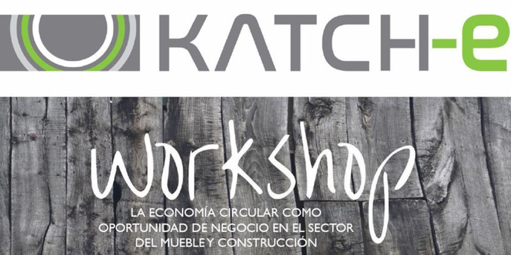 El 20 de junio tendrá lugar el Workshop sobre economía circular. Proyecto europeo Katch-e. 