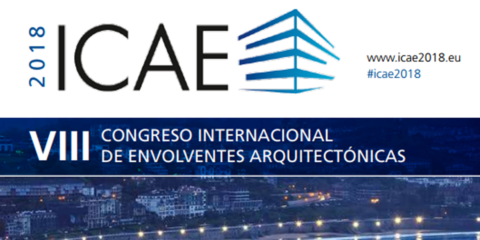 Abierta convocatoria para ponencias en la VIII Edición del Congreso Internacional de Envolventes Arquitectónicas ICAE 2018