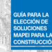 Nueva Guía de Mapei para la elección de soluciones para la Construcción
