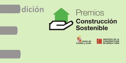 Abierta inscripción para la VII Edición de los Premios Construcción Sostenible de Castilla y León