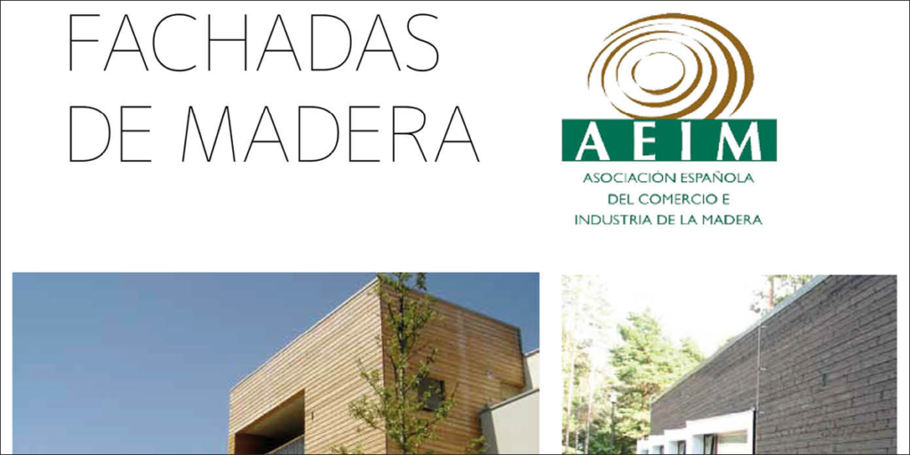Nueva publicación de AEIM sobre fachadas de madera.