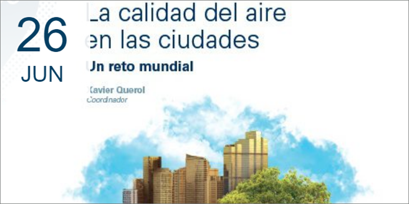 Portada del libro titulado La calidad del aire en las ciudades. Un reto mundial