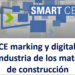 Jornada informativa sobre marcado y digitalización en la industria de los materiales de construcción