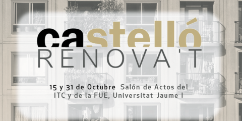 ‘Castelló Renova’t’ celebrará dos jornadas sobre eficiencia energética en edificación y urbanismo sostenible