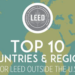 USGBC anuncia los diez primeros países y regiones fuera de EEUU con más certificados LEED