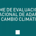 El primer informe de evaluación del Plan Nacional de Adaptación al Cambio Climático presenta sus resultados