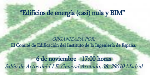 El Instituto de la Ingeniería de España celebrará la jornada ‘Edificios de energía casi nula y BIM’ en Madrid