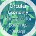 Informe ‘Circular Economy. Principles for Building Design’ de la Comisión Europea