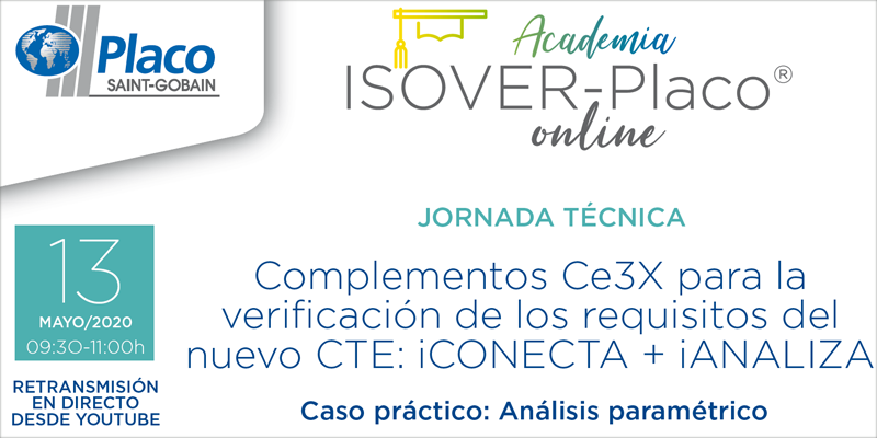 Programa del webinar 'Complementos Ce3X para la verificación de los requisitos del nuevo CTE: iCONECTA + iANALIZA' de Isover.