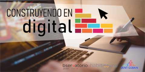 La plataforma ‘Construyendo en digital’ ya está operativa para impulsar la digitalización