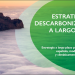La Estrategia de Descarbonización a Largo Plazo se abre a consulta pública