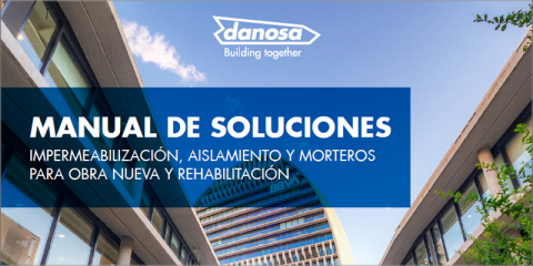 El nuevo Manual de soluciones constructivas de Danosa es dinámico e interactivo
