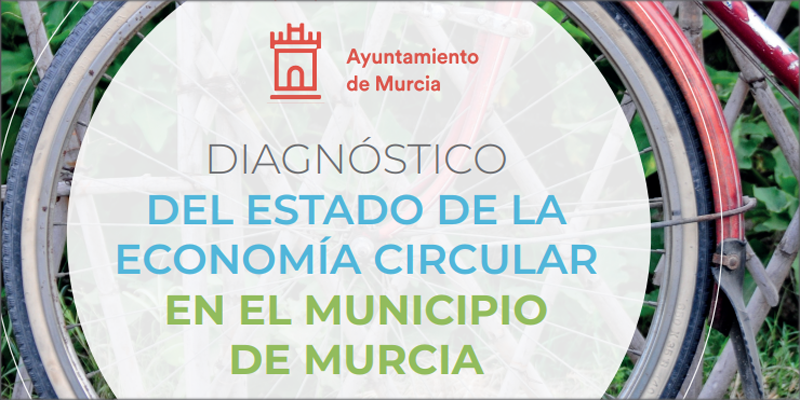 Diagnóstico de Economía Circular del Municipio de Murcia