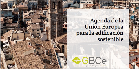 GBCe repasa en un informe la reglamentación y los retos de la edificación sostenible
