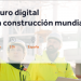 Webinar de Finalcad sobre su estudio del futuro digital para la construcción mundial
