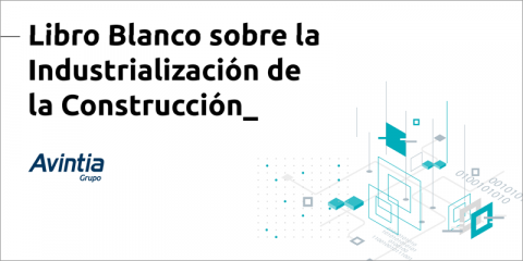 Nuevo Libro Blanco para impulsar la industrialización de la construcción