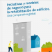 Publicado un informe que analiza los modelos de negocio para proyectos de rehabilitación energética