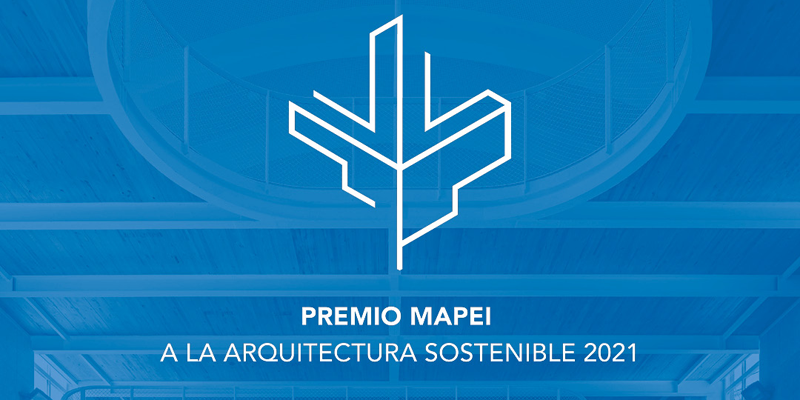 Premio Mapei a la Arquitectura Sostenible 2021