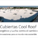 Cubiertas Cool Roof