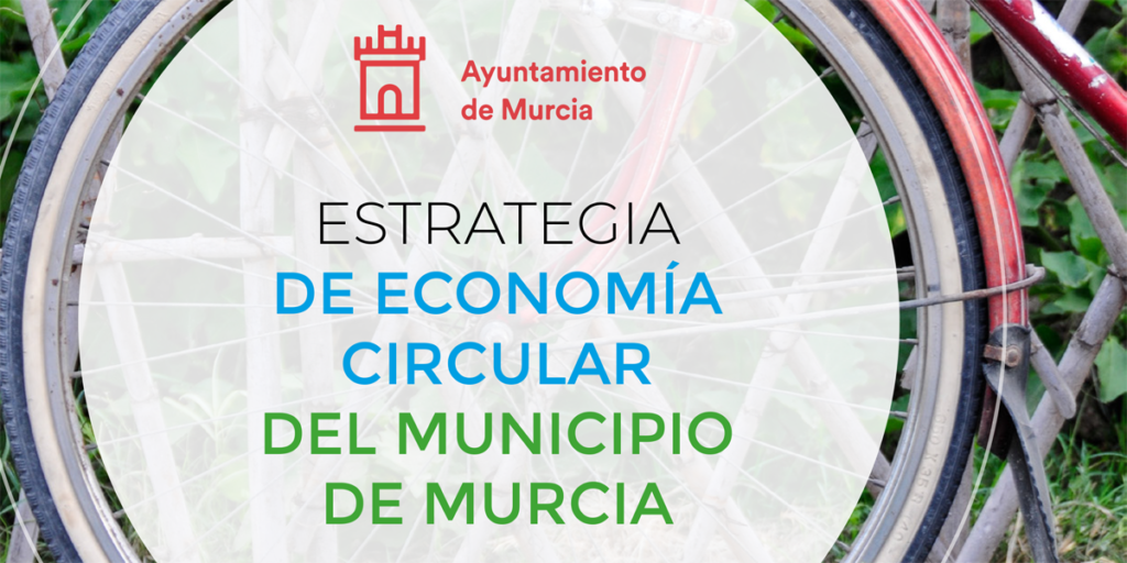Estrategia de Economía Circular de Murcia