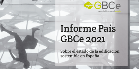 El ‘Informe País 2021 Gbce’ analiza los avances hacia un sector de la edificación más sostenible