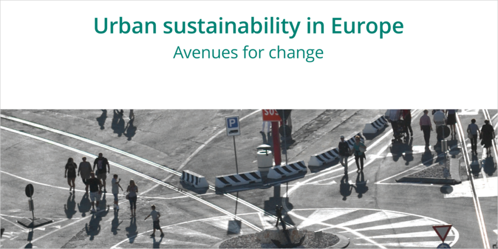 Informe 'Sostenibilidad urbana en Europa: vías para el cambio'