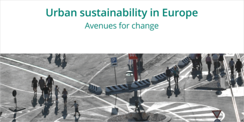 Publicado el Informe ‘Sostenibilidad urbana en Europa: vías para el cambio’ de la AEMA