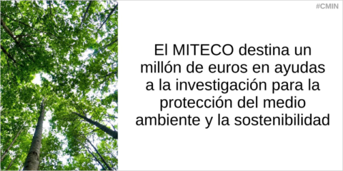 Ayudas de un millón de euros para investigar en materia de protección del medio ambiente y sostenibilidad