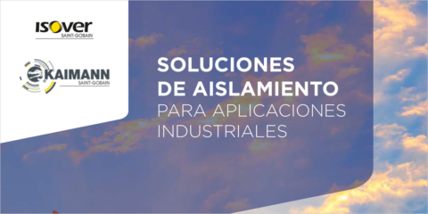 Isover y Kaimann presentan un nuevo catálogo con soluciones para el aislamiento industrial