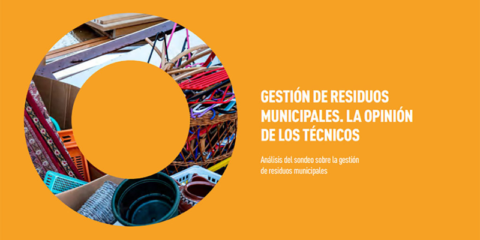 El informe ‘Gestión de residuos. La opinión de los técnicos’ recoge la percepción de los municipios