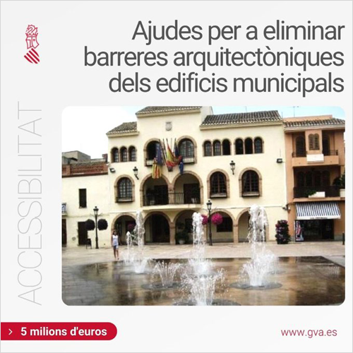 La Generalitat Valenciana invierte 5 millones de euros para mejorar la accesibilidad de sus edificios públicos