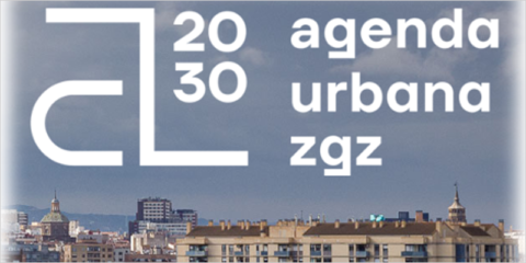 Zaragoza abre a participación ciudadana su Plan de Acción Local de la Agenda Urbana 2030