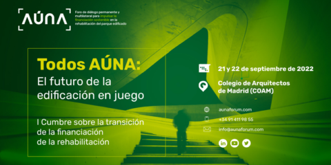 El Foro Aúna organiza la I Cumbre sobre la transición de la financiación de la rehabilitación