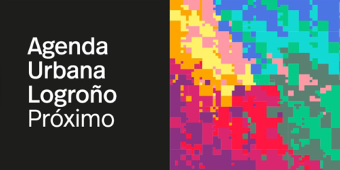 Logroño Próximo, la estrategia innovadora para desarrollar en la ciudad su propia Agenda Urbana