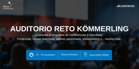 Ponencias, mesas redondas, casos de éxito y talleres prácticos de Kömmerling en Construtec y Veteco
