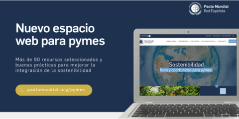 El Pacto Mundial de la ONU España lanza un espacio web para que las pymes apliquen la sostenibilidad