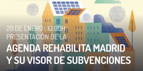 Jornada informativa sobre la Agenda Rehabilita Madrid y su Visor de Subvenciones asociado