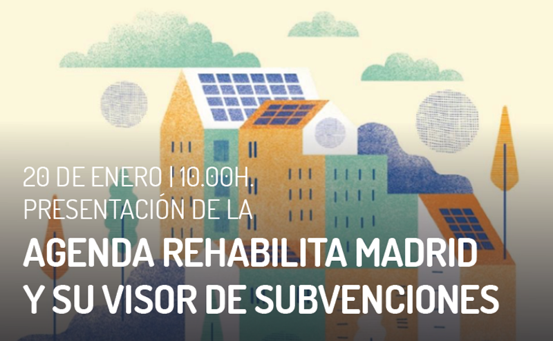 Agenda Rehabilita Madrid y su Visor de Subvenciones asociado