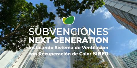 La guía Next Generation de Siber ofrece información sobre las ayudas al instalar equipos de ventilación