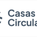 Nace Casas Circulares, una alianza público-privada para impulsar la edificación sostenible
