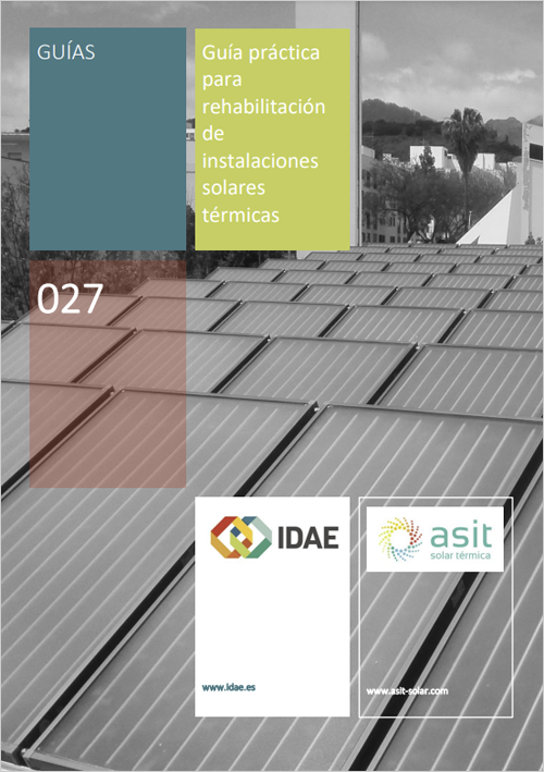 Guía Práctica para Rehabilitación de Instalaciones Solares Térmicas del IDAE y ASIT