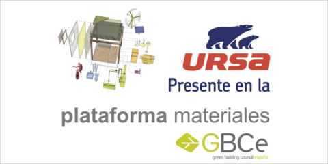 Los distintos aislantes de lana mineral de Ursa se incluyen en la plataforma de materiales de GBCe