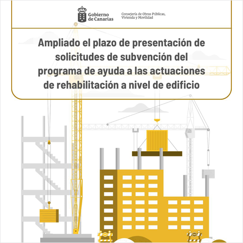 Canarias amplía hasta el 15 de diciembre el plazo de presentación de solicitudes para optar a las subvenciones del programa de ayuda a las actuaciones de rehabilitación a nivel de edificio.