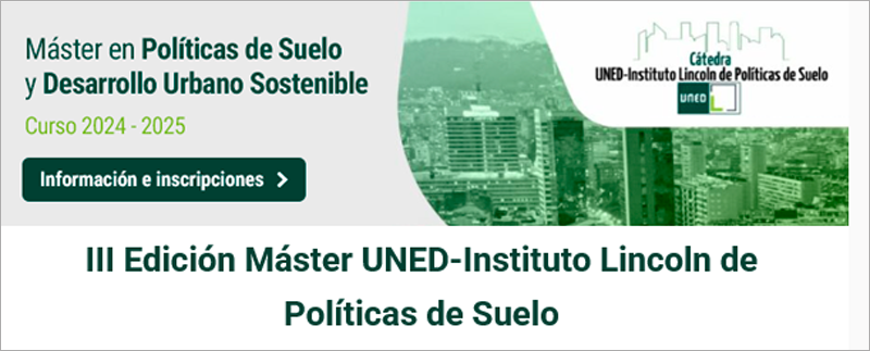 III Edición Máster UNED-Instituto Lincoln de Políticas de Suelo